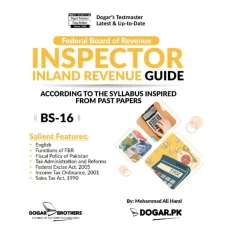 Inspector Inland Revenue Guide – BS-16 ( FBR ) - Dogar Brothers